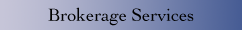 Brokerage Services